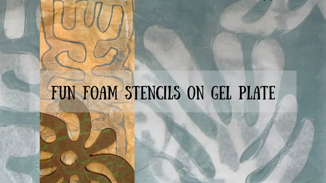 Fun foam stencils, stamps on the gel plate