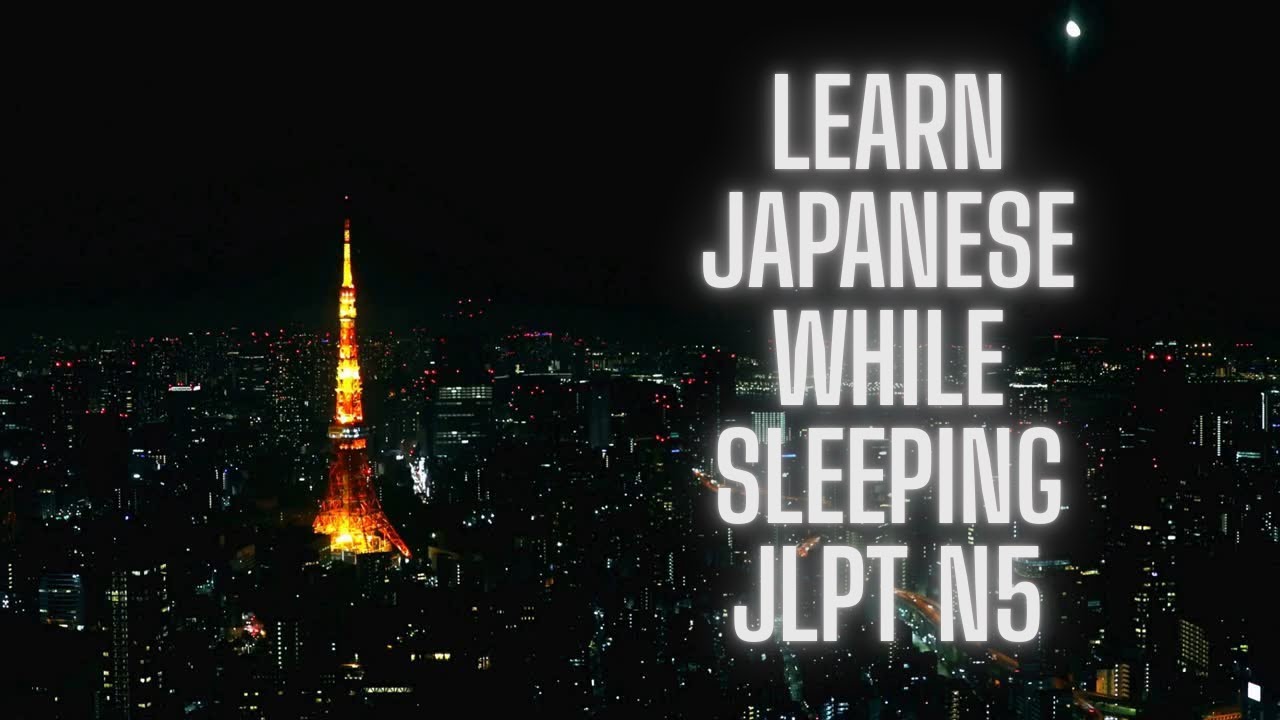 Learn Japanese While You Sleep | JLPT N5 Essential Vocabulary (Complete List)