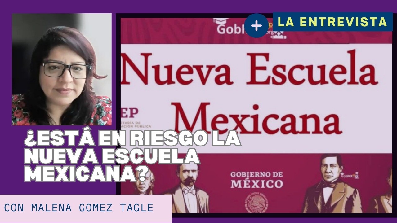 ¿CÓMO SE ENCUENTRA LA NUEVA ESCUELA MEXICANA?