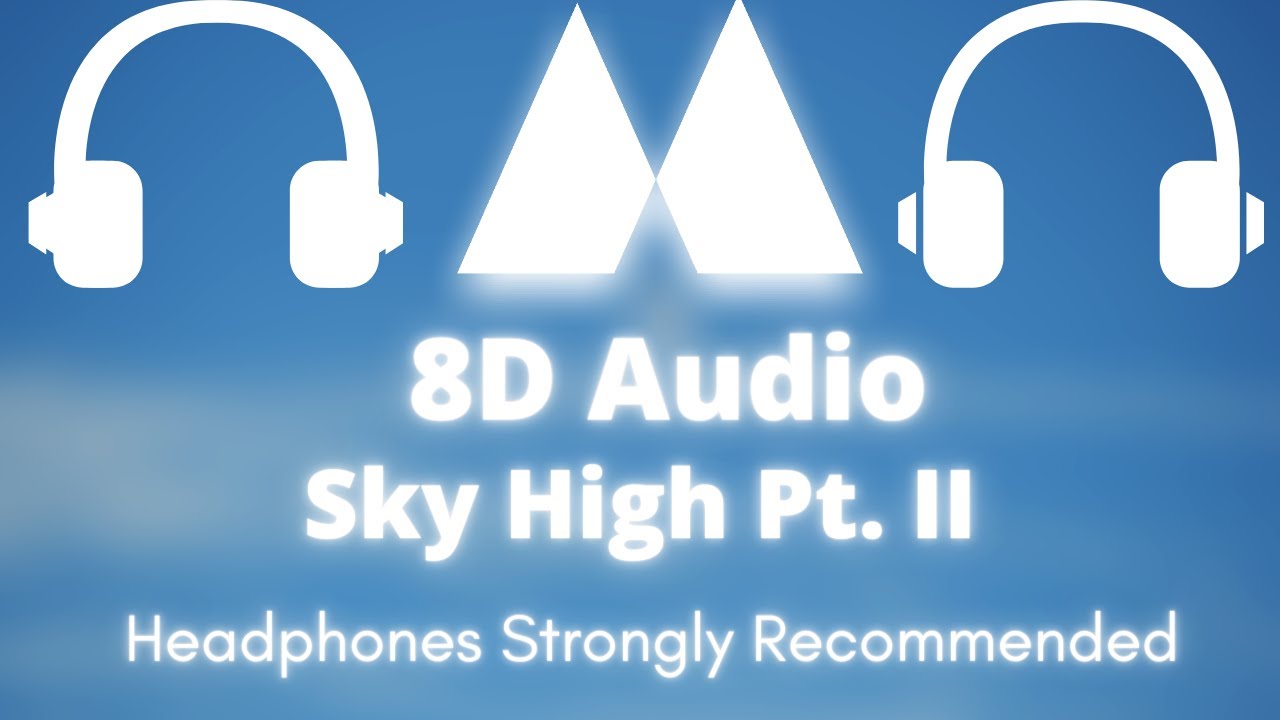 Elektronomia - Sky High Pt.II (8D🎧)