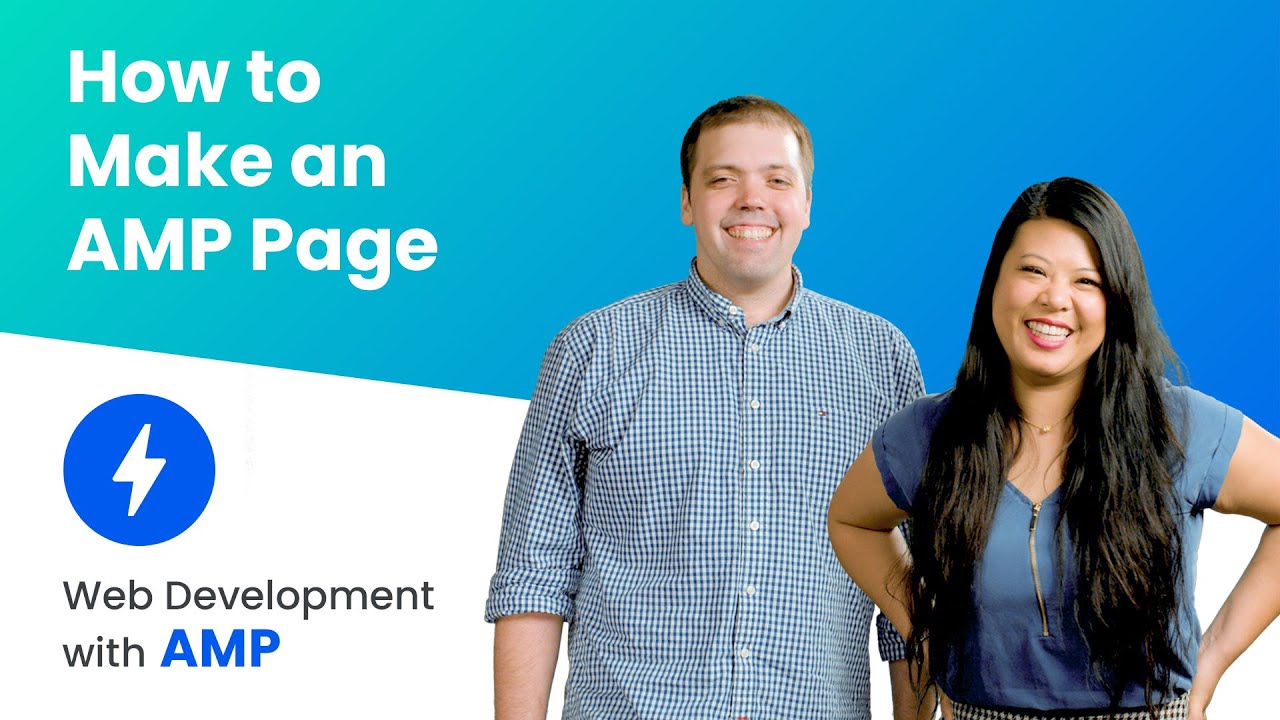 How to make an AMP Page  (AMP Beginning Course, ep. 3)