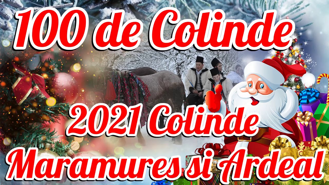 Colinde 2021 100 de Colinde din Maramures si Ardeal #colinde2020 #colinde2021 Colaj Sarbatori 2021