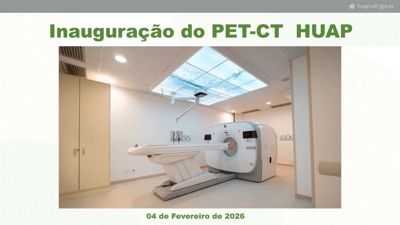Inauguração do equipamento de PET-CT do Hospital Universitário Antonio Pedro da rede Ebserh.