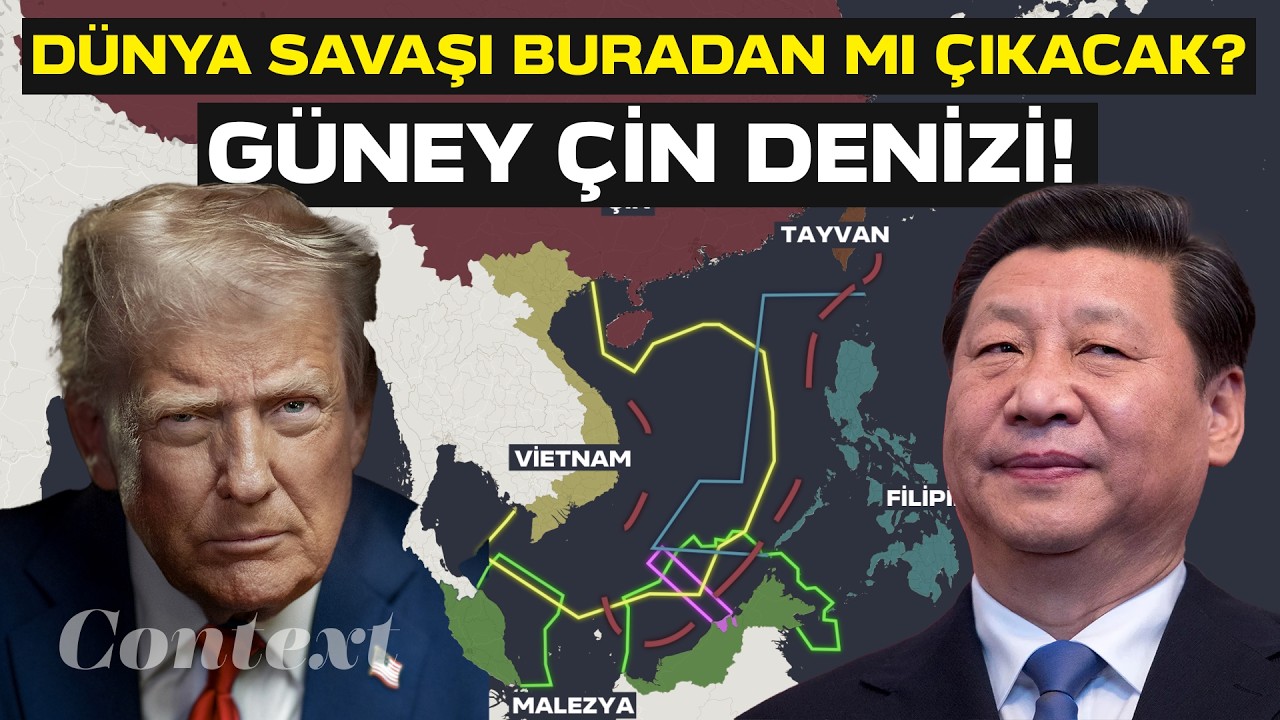 Dünya'nın EN SORUNLU Coğrafyası: GÜNEY ÇİN DENİZİ