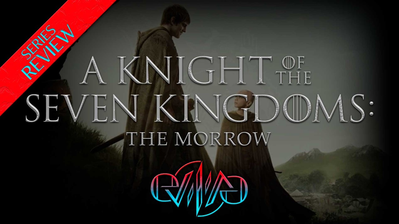 Review: A Knight of the Seven Kingdoms S1E6: The Morrow | Eviliv3