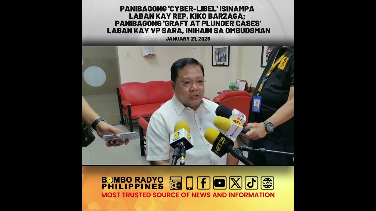 Panibagong 'cyber-libel' kay Barzaga at panibagong 'graft at plunder cases' kay VP Sara, inihain