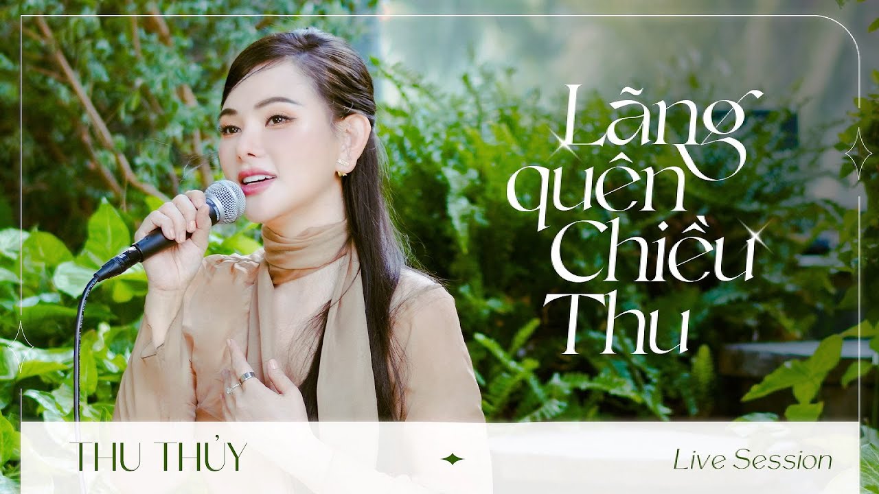 LÃNG QUÊN CHIỀU THU - THU THUỶ | LIVE PERFORMANCE
