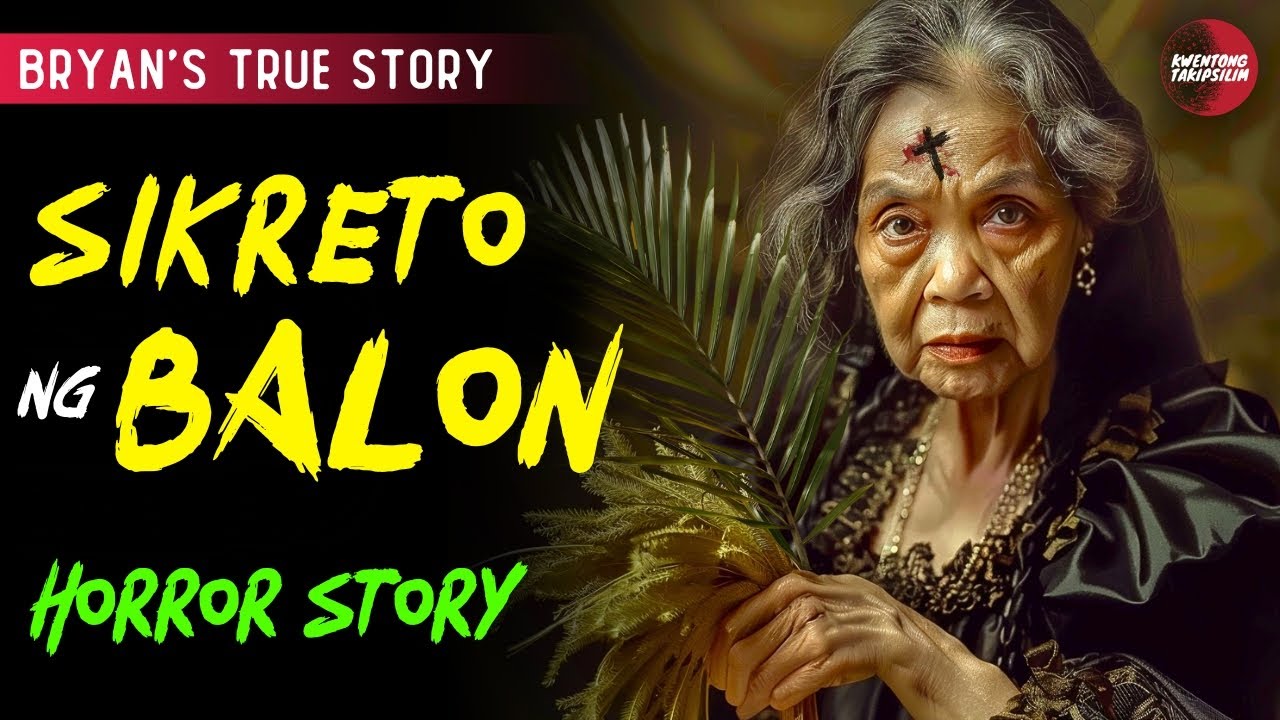 SIKRETO NG BALON NG MANGKUKULAM | PINOY HORROR STORIES (TAGALOG TRUE STORIES)