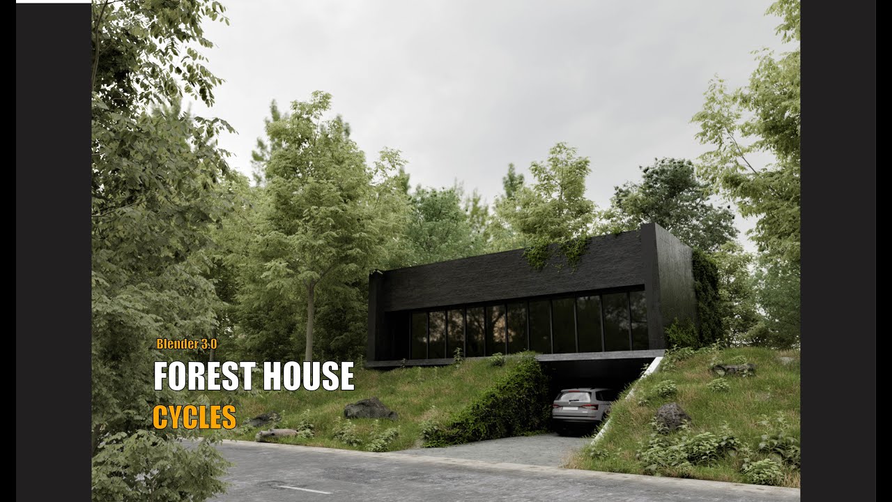 How to Create Photorealistic Forest House In Blender 3.0 Cycles