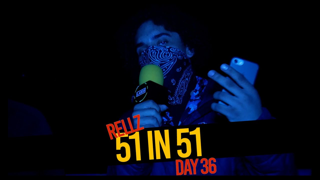 Rellz  - #51in51 [Freestyle] @MrUnknownUser (Day 36) | #LAB51