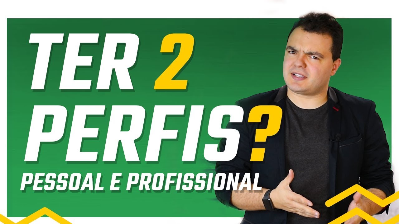 Perfil Pessoal ou Profissional? No Instagram, Facebook...