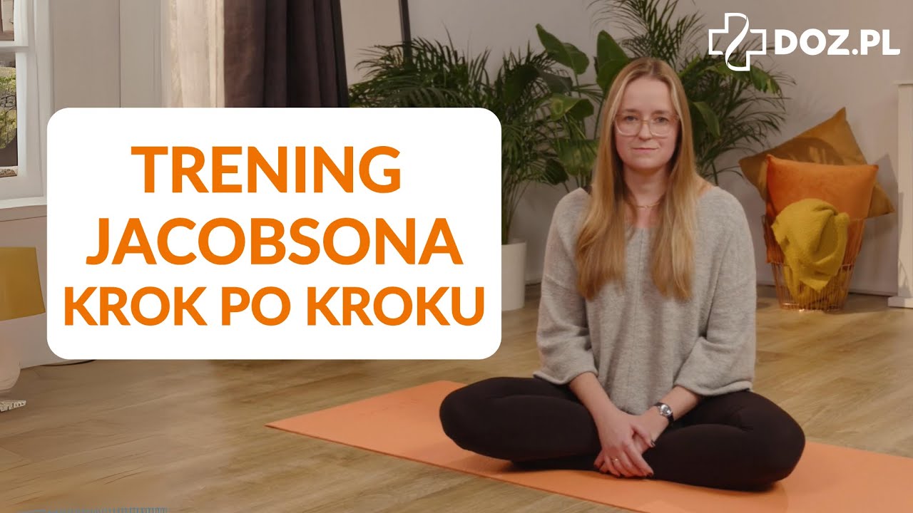Trening Jacobsona - szybki program krok po kroku