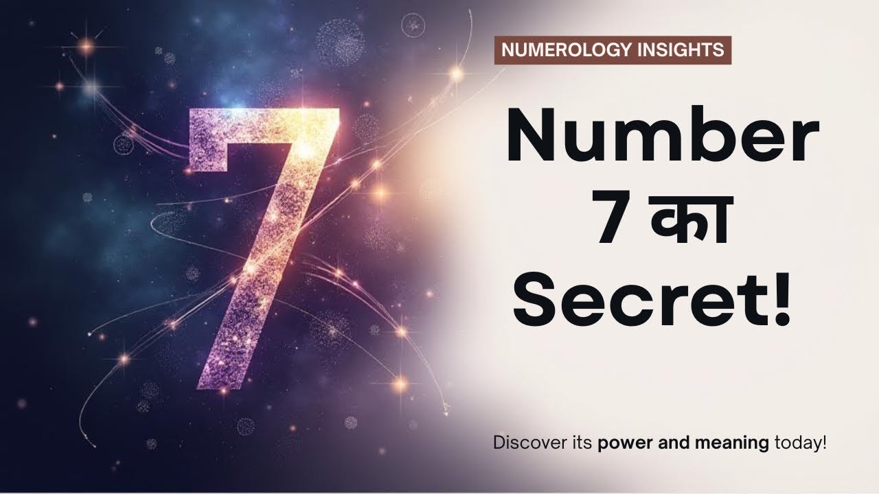 “Numerology Number 7 | मूलांक 7 का रहस्य | Positive & Negative Traits, Remedies, Lucky Factors”