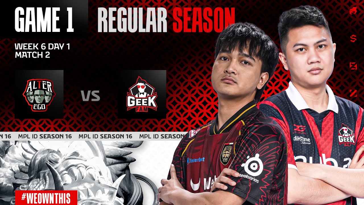 ALTER EGO vs GEEK FAM ID | Regular Season Week 6 Day 1 | Game 1 | #MPLIDS16