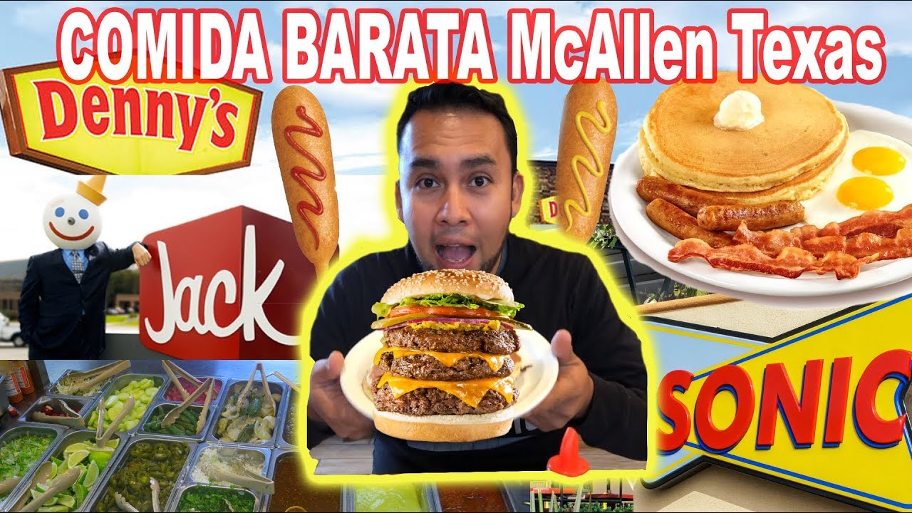 Los 5 lugares de Comida Barata en McAllen Texas, Lugares para Comer