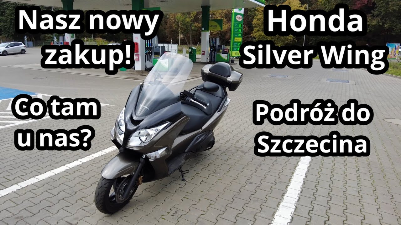 Kupiliśmy Skuter Honda SW-T600 Silver Wing. Trasa Szczecin - Warszawa | Daily