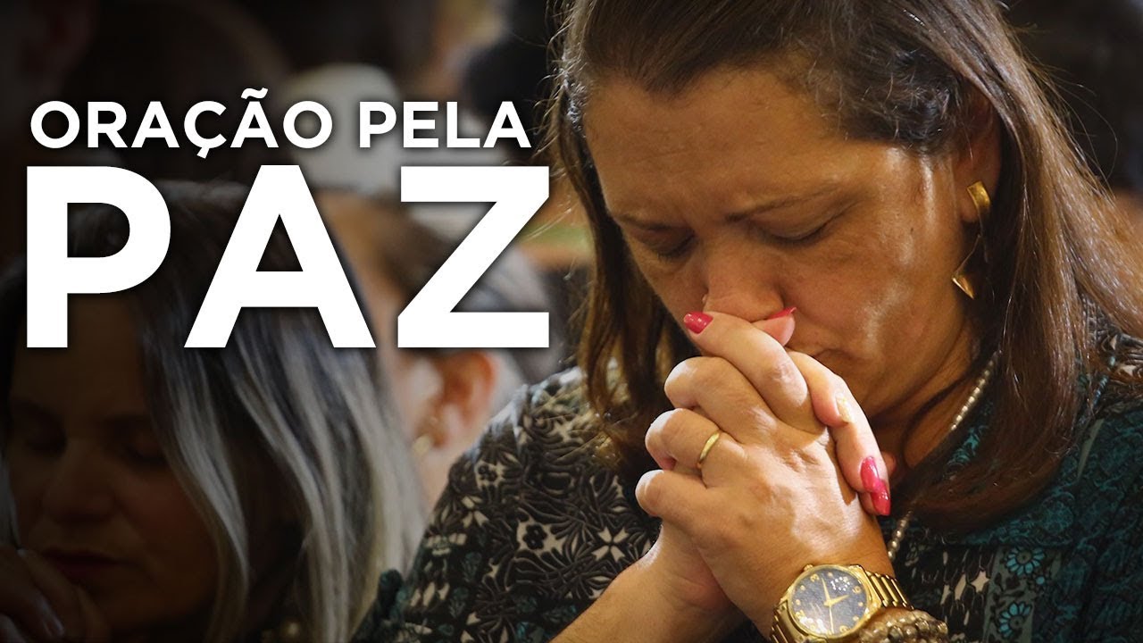 ORA&Ccedil;&Atilde;O PELA PAZ