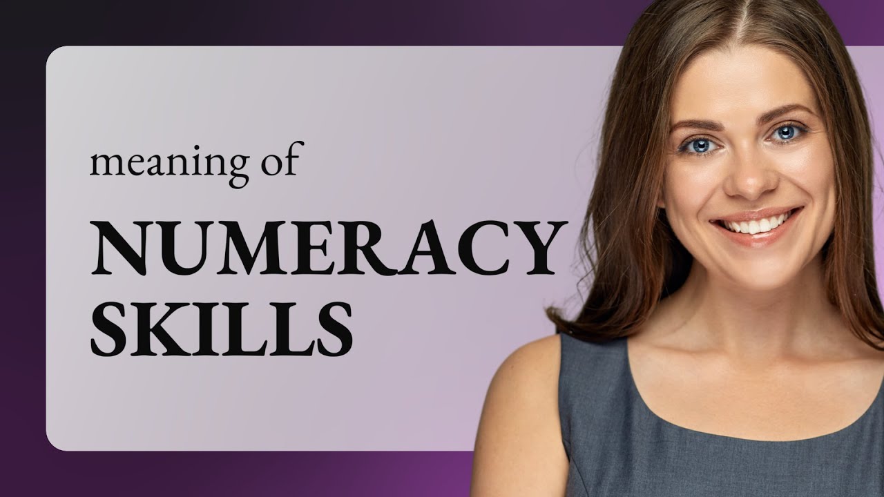 Understanding Numeracy Skills: A Key Element in English Learning
