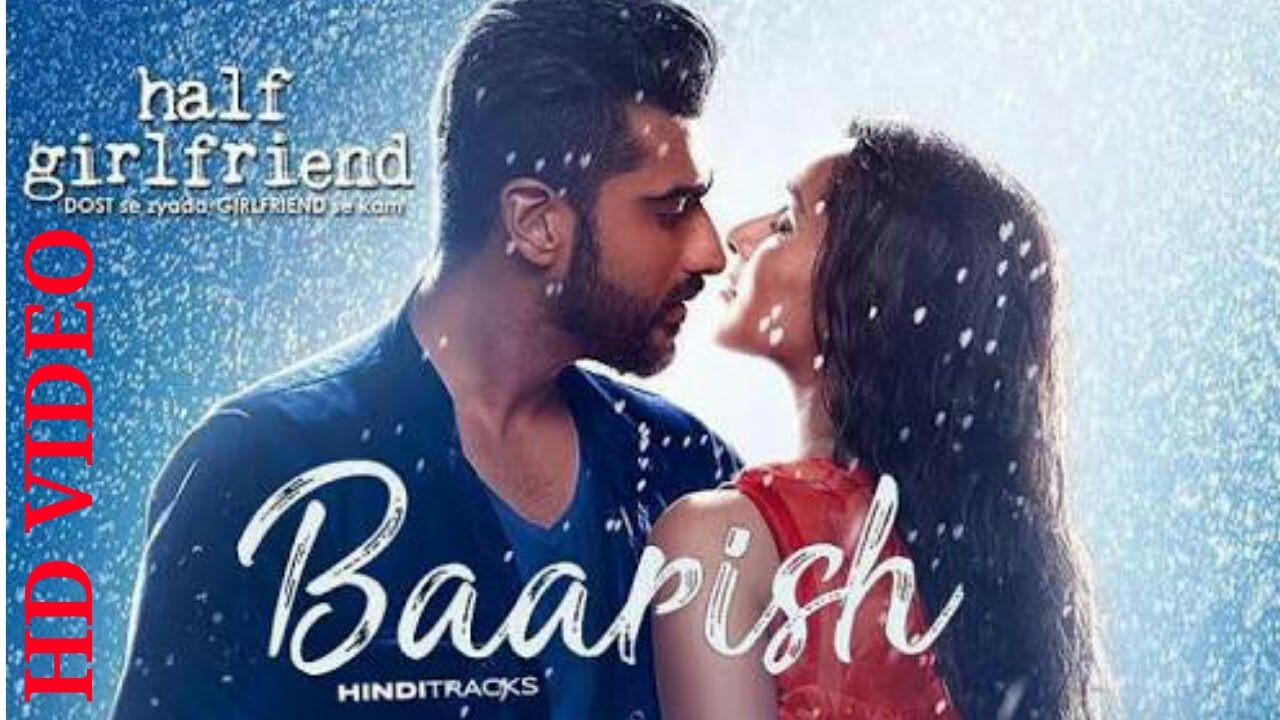 Baarish / Half Girlfriend / NS Music