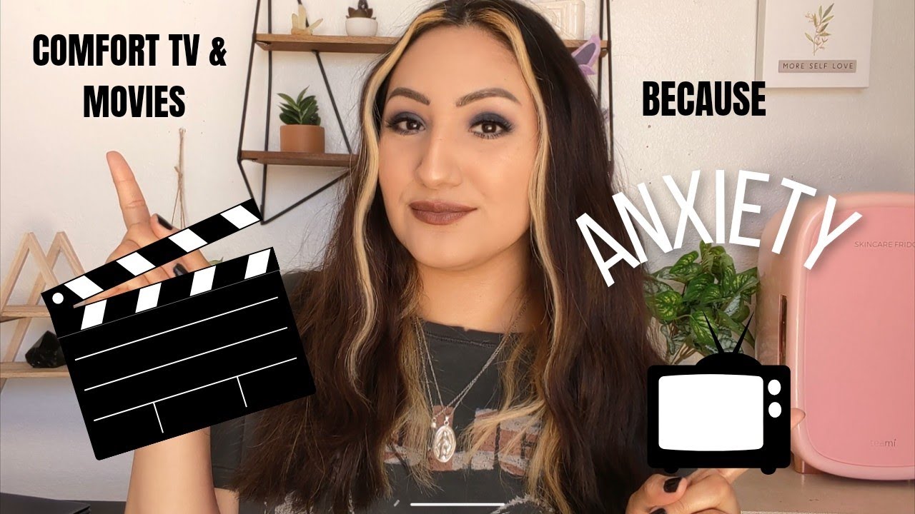 my COMFORT TV shows & movies because ✨ anxiety ✨