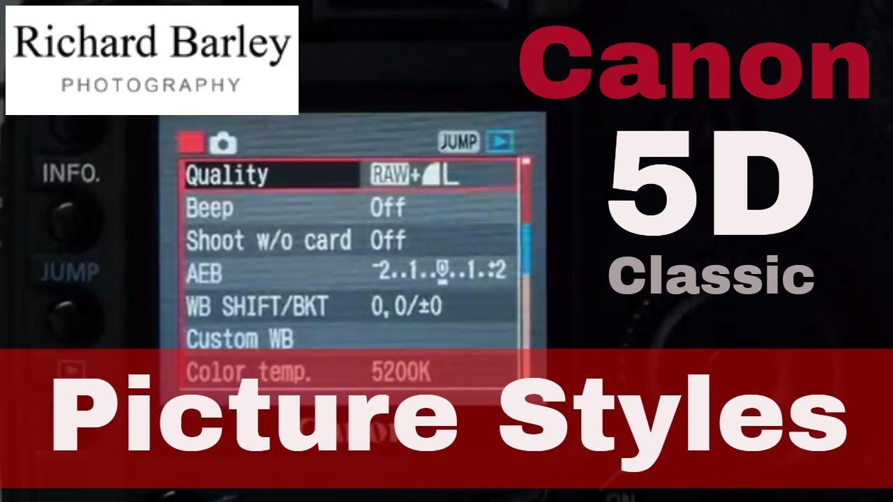 Canon 5D Mk1 Classic Picture Styles - landscape Photography - Black and White Menu settings