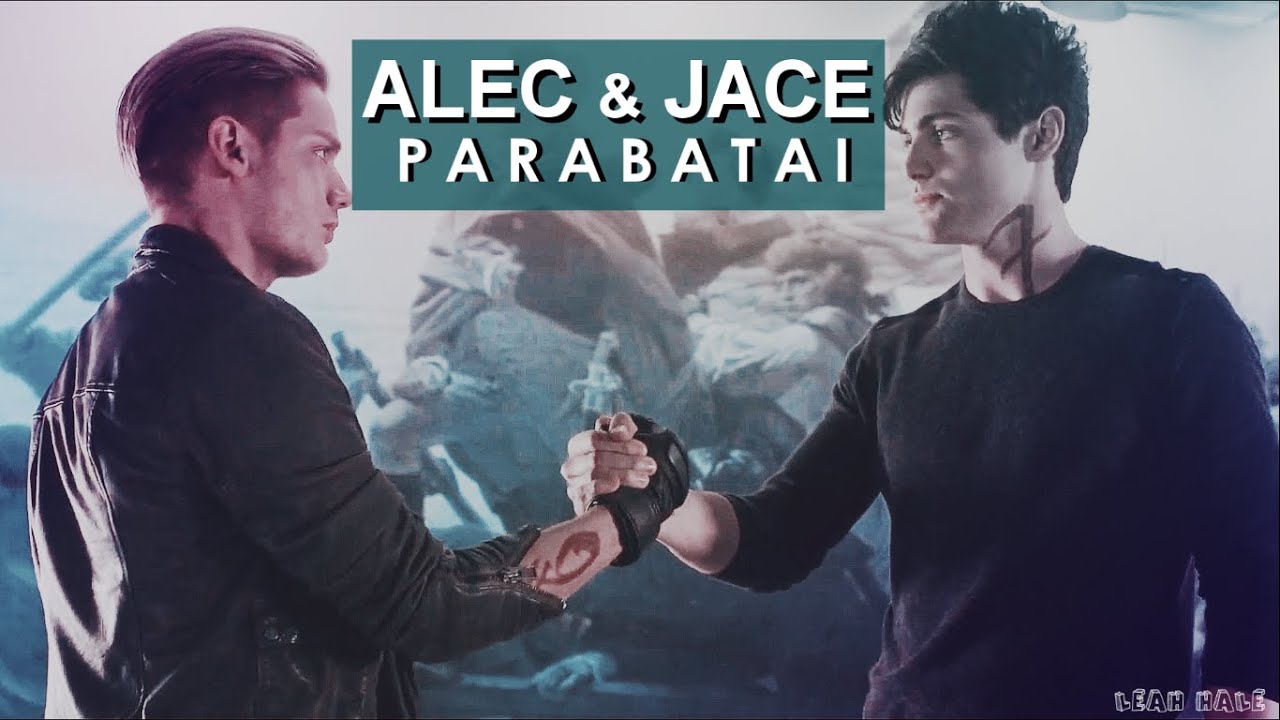 [Parabatai Bond] Alec & Jace | We're both the same.