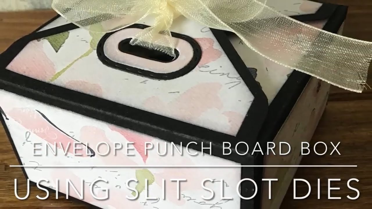 Envelope Punch Board Box using Slit Slot Dies by Cool Katz