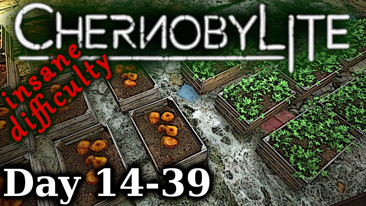 Grinding 32 Gardens and Building Useful Things | CHERNOBYLITE | INSANE Difficulty | Ep-04