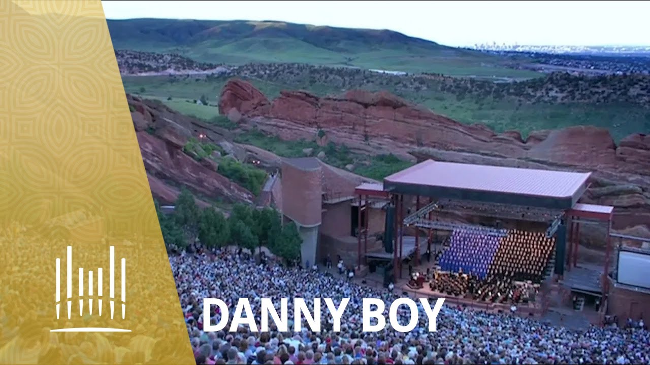 Danny Boy, Live at Red Rocks - The Tabernacle Choir