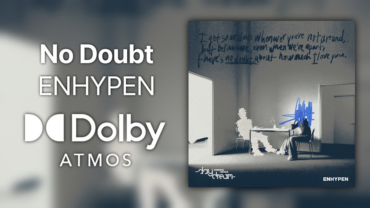 ENHYPEN - No Doubt [Dolby Atmos Stems]