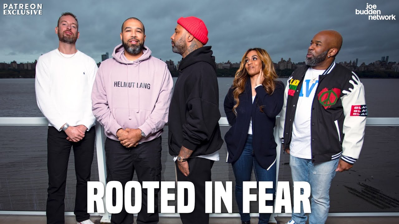 Patreon EXCLUSIVE | Rooted In Fear | The Joe Budden Podcast