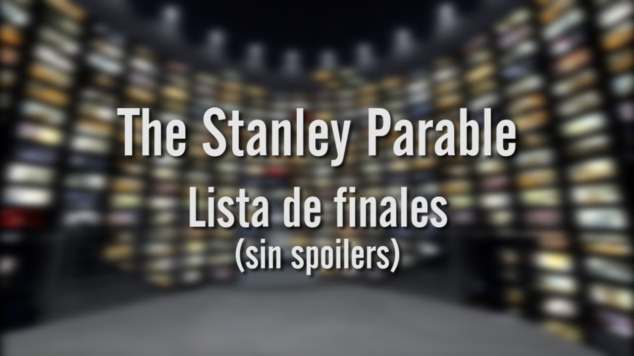 The Stanley Parable - 