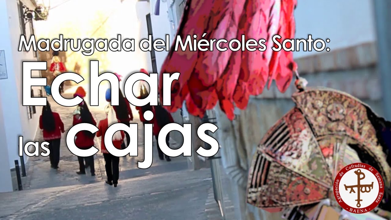 ECHAR LAS CAJAS | #acofradiasbaena #echarlascajas