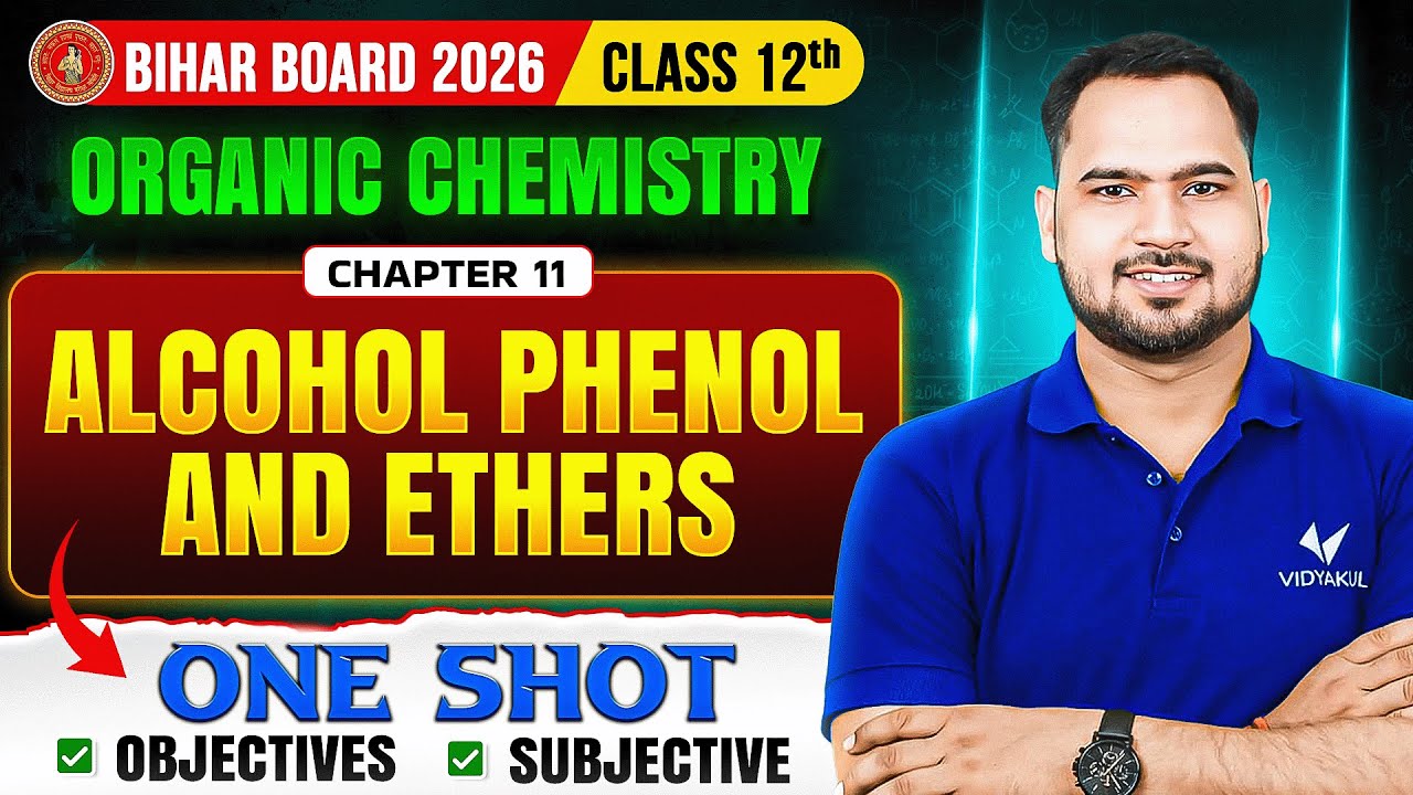 Class 12 Organic Chemistry |  Alcohol, Phenol & Ether | Concept + Subjective + objective | BSEB 2026