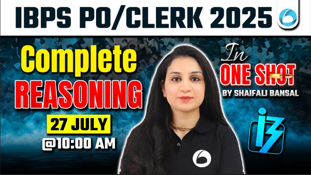 IBPS PO/Clerk Reasoning 2025 | Complete Reasoning in ONE SHOT | By Shaifali Bansal | Ace Bank Exams
