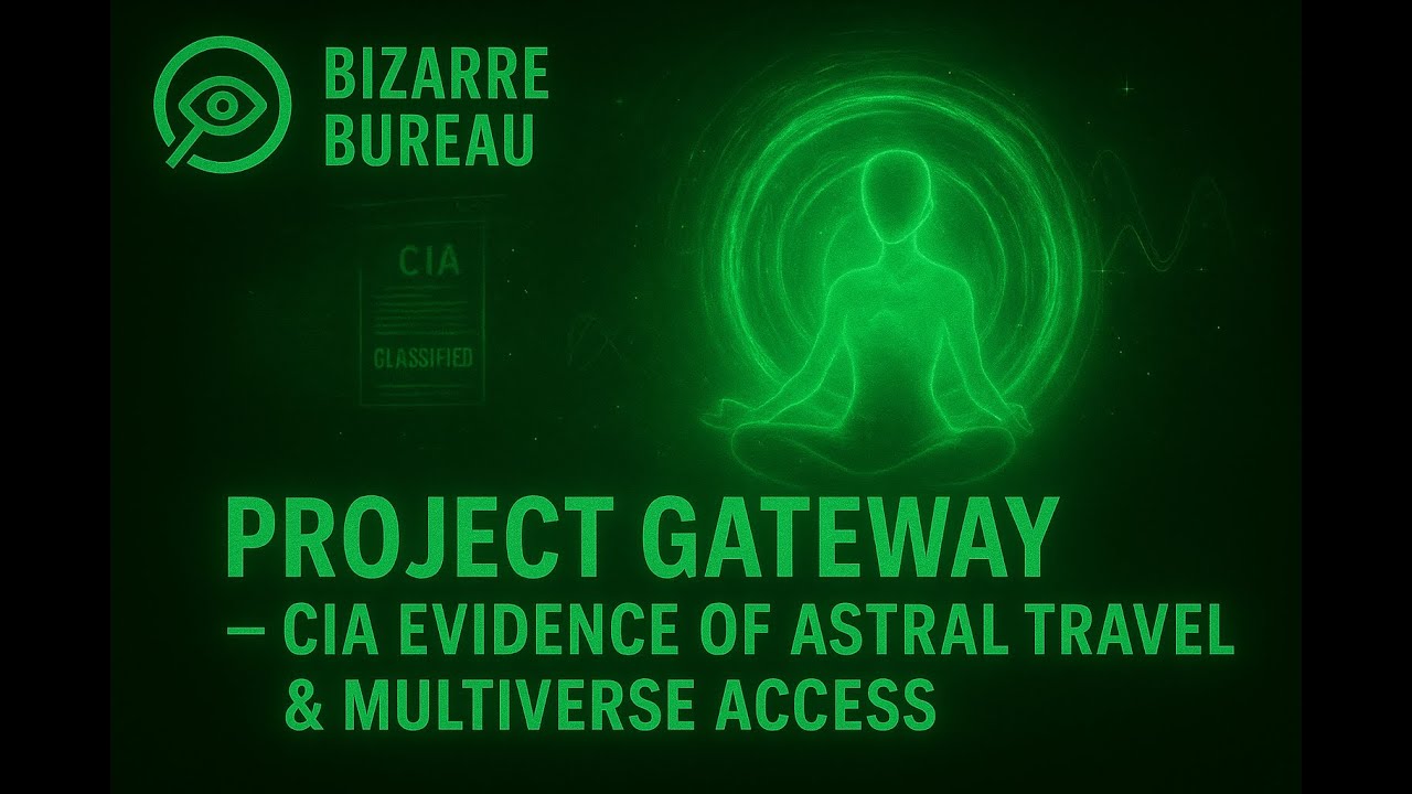 Project Gateway: CIA&rsquo;s Secret Research Into Astral Travel and Multiverse Access | Bizarre Bureau