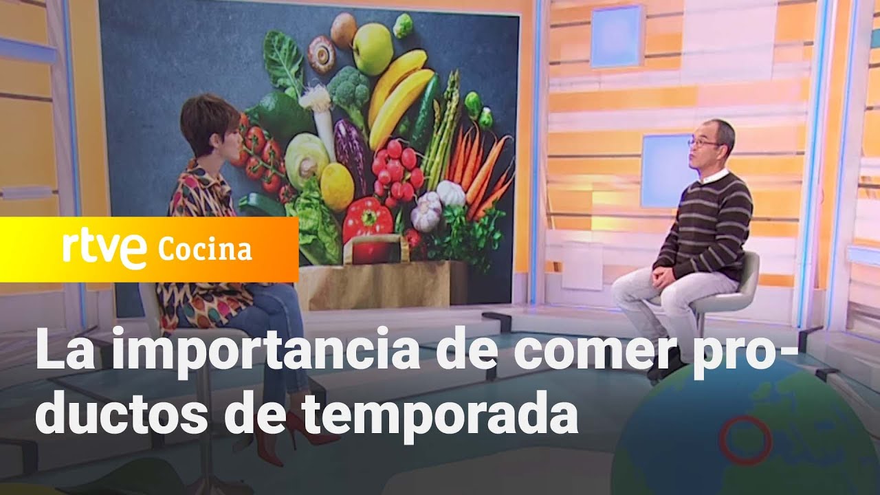 La importancia de comer productos de temporada - Saber Vivir | RTVE Cocina