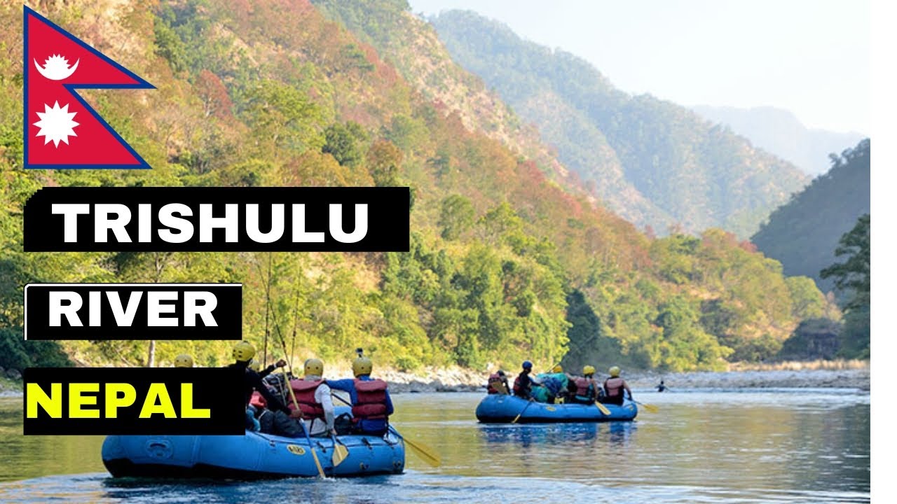 Trishuli River of Nepal | Travelers Destination
