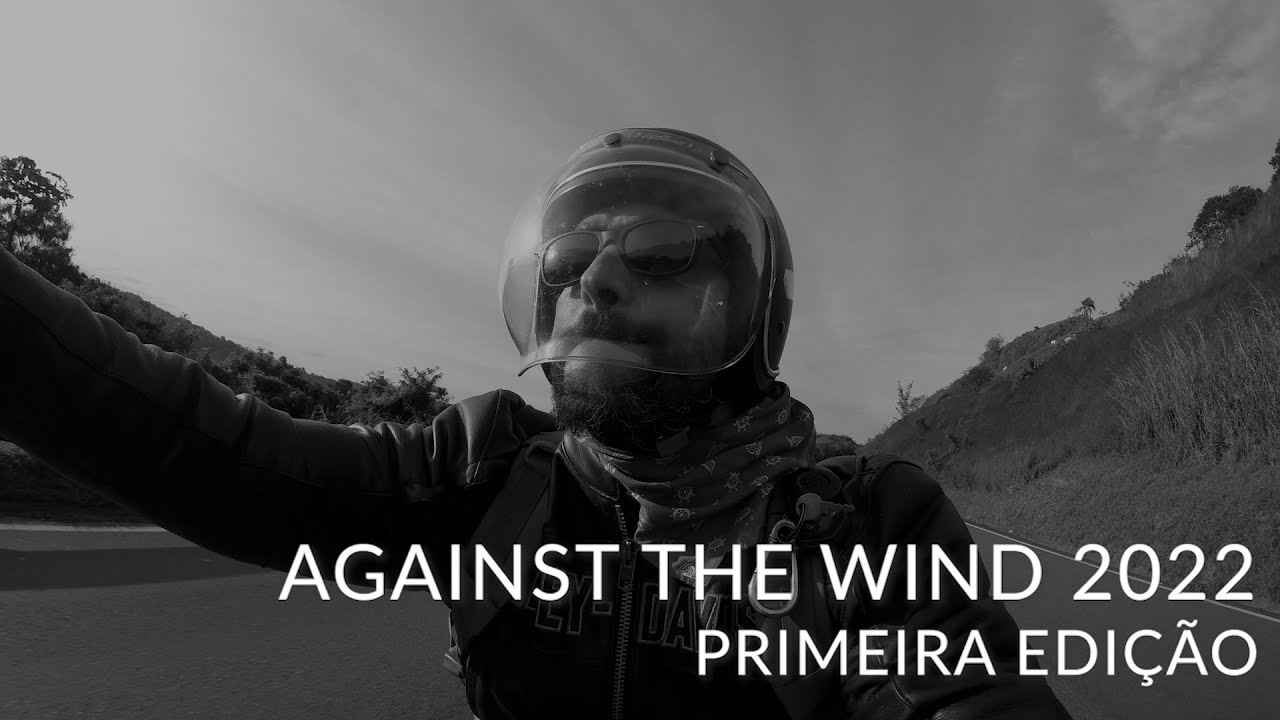 AGAINST THE WIND SHOW 2022 - PRIMEIRA EDIÇÃO