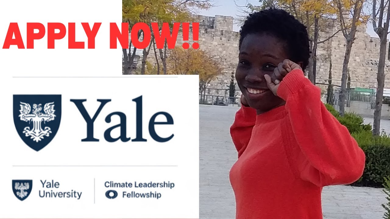 Become a Global Climate Leader With This Free Fellowship! Yale University 2025