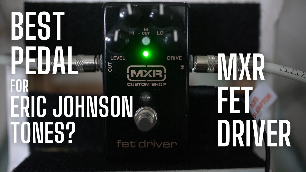 Педаль, звучащая как у Эрика Джонсона? Драйвер MXR FET Эрик Бонамасса