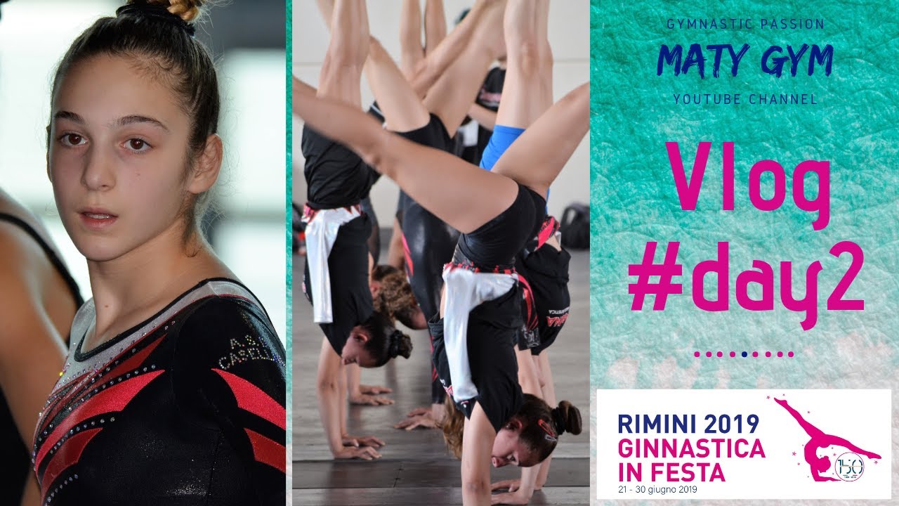 VLOG-DAY2 Ginnastica in Festa Rimini 2019 - 🤸MG🤙 Ginnastica Artistica