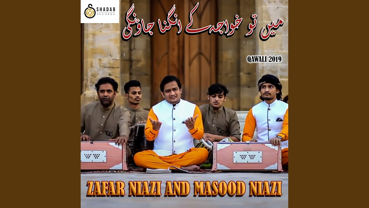Main To Khuwaja Kay (feat. Masood Niazi)