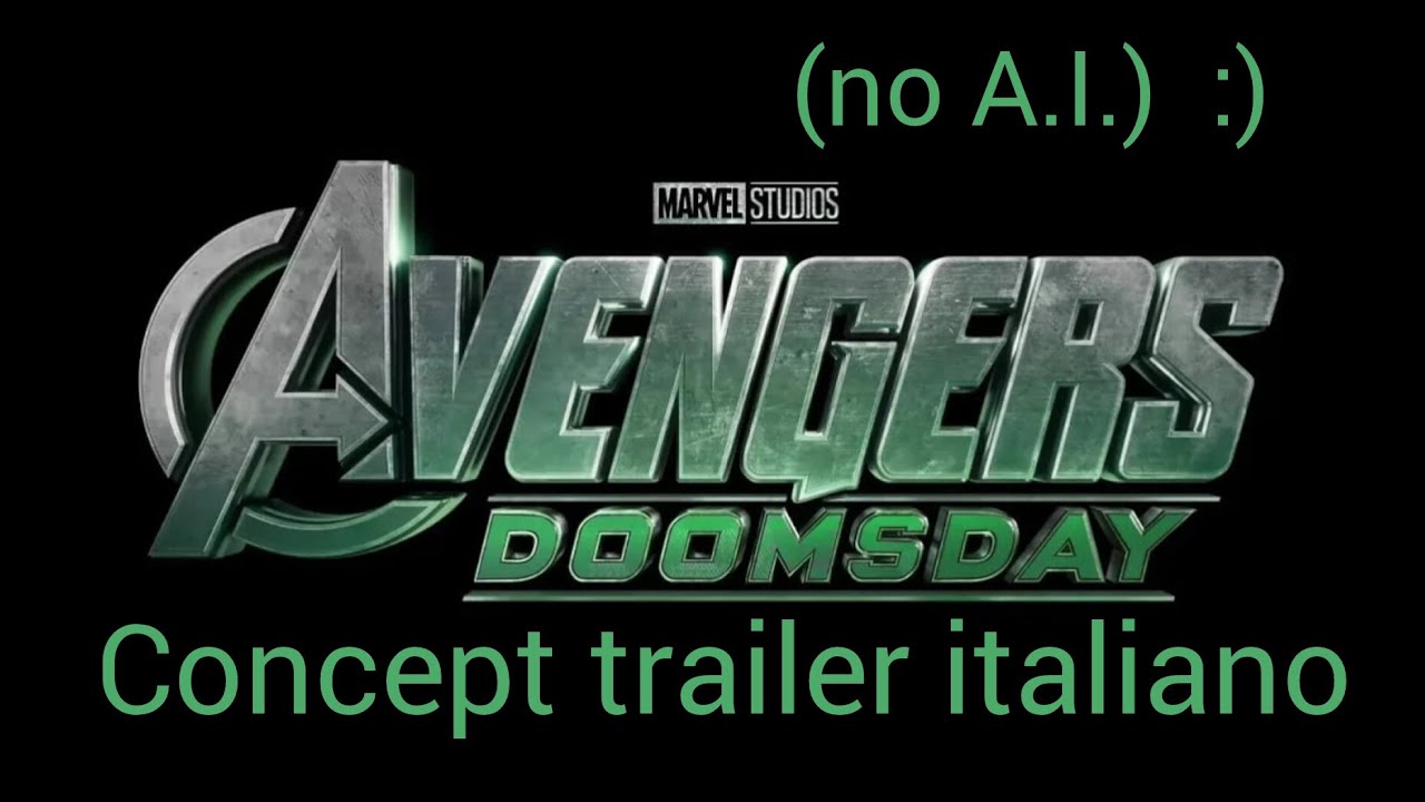 AVENGERS DOOMSDAY: Concept Trailer ITA