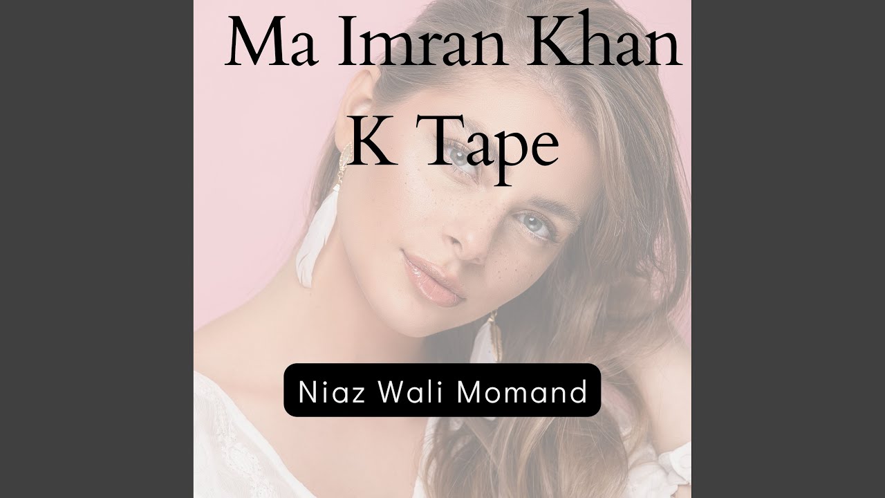 Ma Imran Khan K Tape