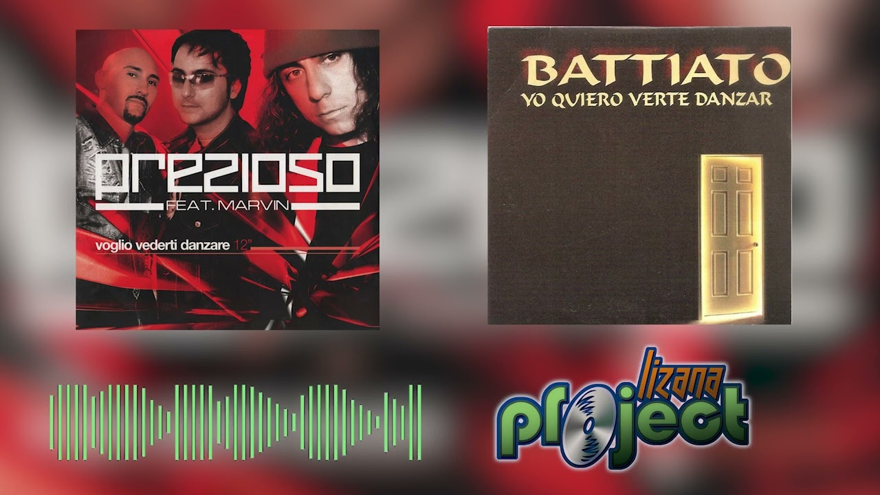 Prezioso & Marvin feat. Franco Battiato - Yo Quiero Verte Danzar (Lizana Project 2022 MashUp Remix)