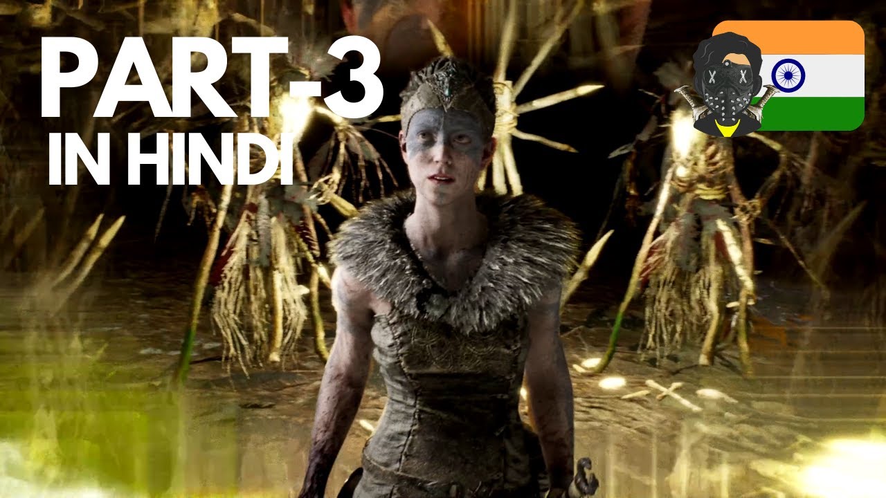 HELLBLADE SENUA'S SACRIFICE Walkthrough Gameplay Part 3 - VALRAVEN (in hindi)