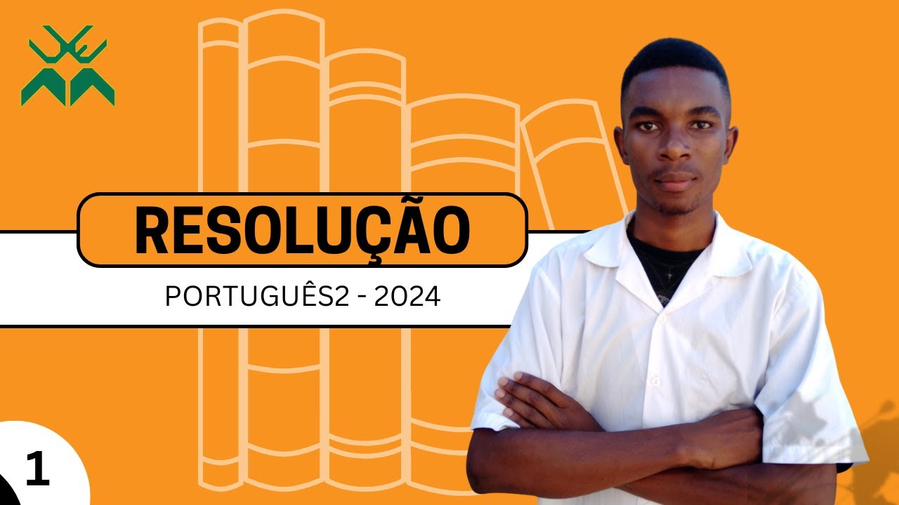 EPM Apresenta: Resolução do Exame de Admissão de Português2, UEM-2024