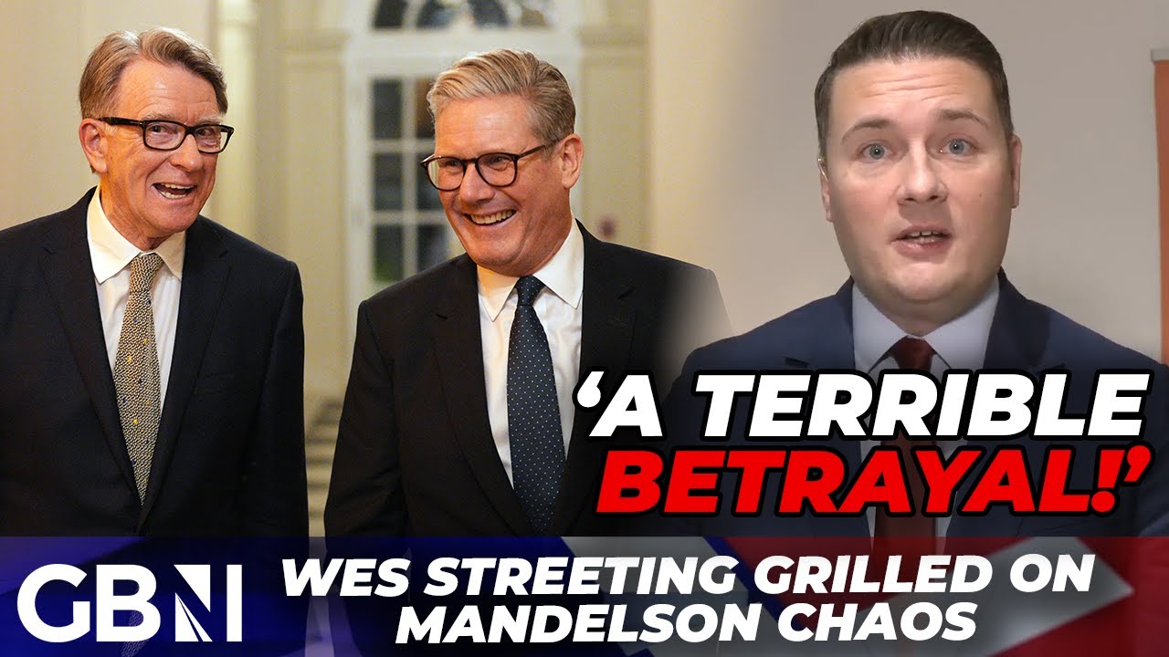 Labour's Wes Streeting GRILLED on Peter Mandelson's Epstein files CHAOS - 'A terrible BETRAYAL'
