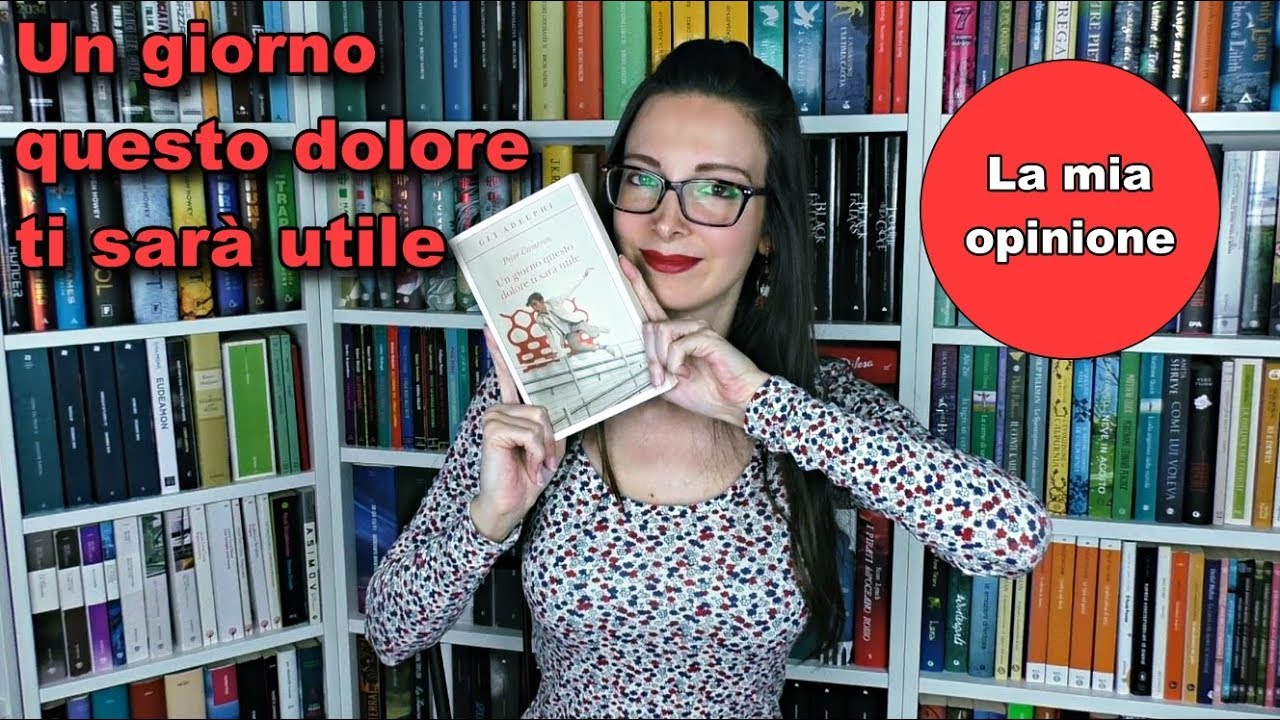Un giorno questo dolore ti sarà utile | La mia opinione